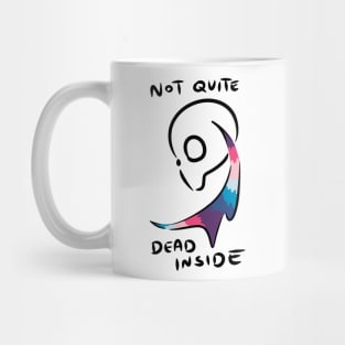 Not Quite Dead Inside Mug